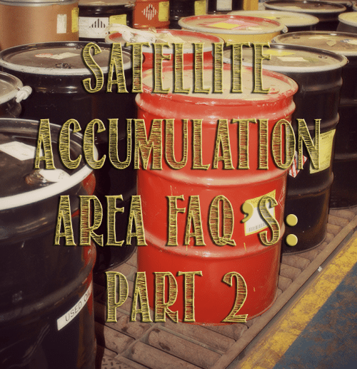 Satellite Accumulation Area FAQs Part Two Image